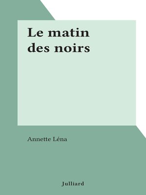 cover image of Le matin des noirs